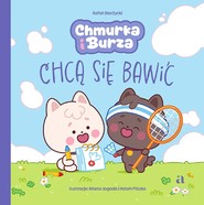 Chmurka i Burza chcą się bawić