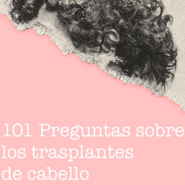 101 Preguntas sobre los trasplantes de cabello
