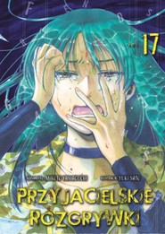 Przyjacielskie rozgrywki. Tom 17