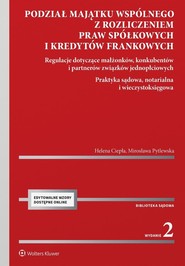 Podział majątku wspólnego z rozliczeniem praw spółkowych i kredytów frankowych