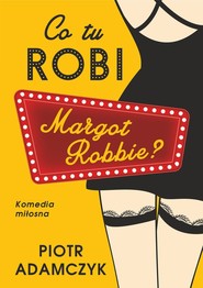 Co tu robi Margot Robbie?
