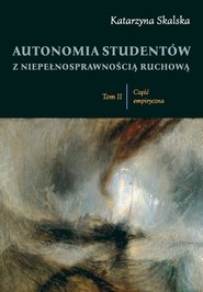 Autonomia studentów z niepełnosprawnością... T.2