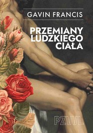 Przemiany ludzkiego ciała