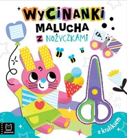 Wycinanki malucha z nożyczkami. Z królikiem