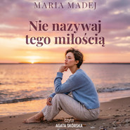 Nie nazywaj tego miłością