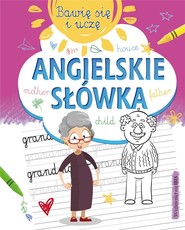 Bawię się i uczę. Angielskie słówka