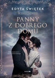Panny z dobrego domu. W cieniu niewoli Tom 2