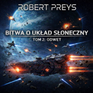 Odwet. Bitwa o Układ Słoneczny. Tom 2