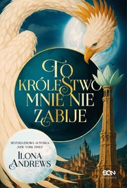 To królestwo mnie nie zabije