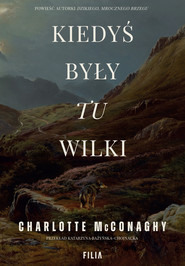 Kiedyś były tu wilki