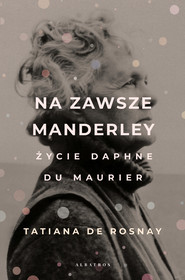 NA ZAWSZE MANDERLEY.