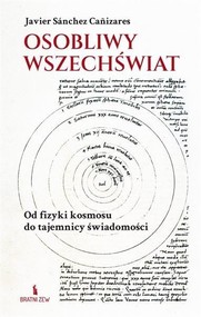 Osobliwy wszechświat. Od fizyki kosmosu do...