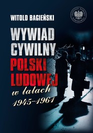 Wywiad cywilny Polski Ludowej w latach 1945–1961, t. 1-2