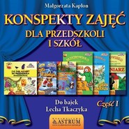 Konspekty zajęć dla przedszkoli i szkół cz.1 + CD