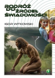 Podróż do źródeł świadomości