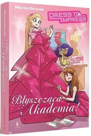 Dress to Impress. Błyszcząca Akademia