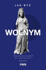 Jak być wolnym