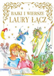 Bajki i Wiersze Laury Łącz