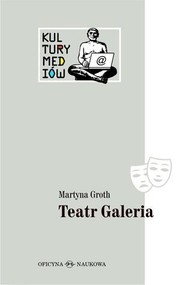 Teatr Galeria. Audiowizualne laboratorium...