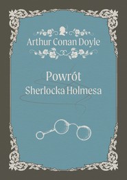 Powrót Sherlocka Holmesa