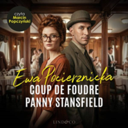Coup de Foudre Panny Stansfield. Przygody Effie Stansfield. Tom 1
