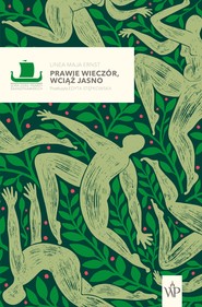 Prawie wieczór, wciąż jasno