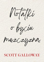 Notatki o byciu mężczyzną