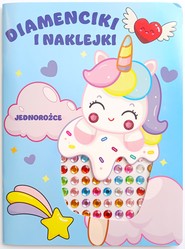 Jednorożce. Diamenciki i naklejki