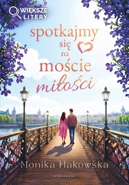Spotkajmy się na moście miłości (większe litery)