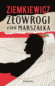 Złowrogi cień Marszałka