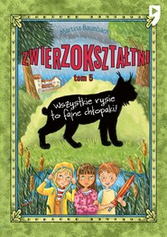 Zwierzokształtni. Wszystkie rysie to fajne chłopaki. Tom 5