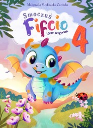Smoczuś Fifcio i jego przyjaciele. Część 4