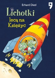 Lichotki lecą na Księżyc. Tom 2