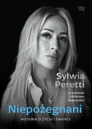 Niepożegnani. Historia o życiu i śmierci