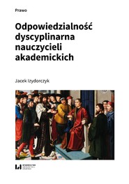 Odpowiedzialność dyscyplinarna nauczycieli akademickich