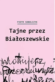 Tajne przez Białoszewskie
