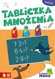 Główka pracuje. Tabliczka mnożenia