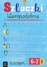 Szlaczki Literopodopobne. Zeszyt Ćwiczeń