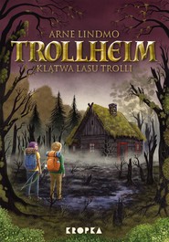 Trollheim. Klątwa Lasu Trolli