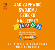 Jak zapewnić swojemu dziecku najlepszy start