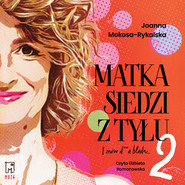 Matka siedzi z tyłu 2. I znów d**a blada
