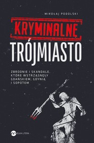 Kryminalne Trójmiasto