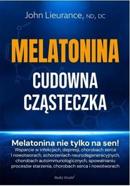 Melatonina. Cudowna cząsteczka