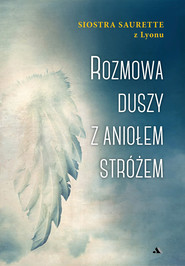 Rozmowa duszy z Aniołem Stróżem