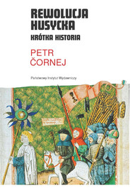 Rewolucja husycka. Krótka historia