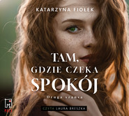 Tam, gdzie czeka spokój