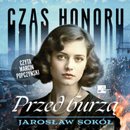 Czas honoru. Przed burzą