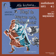 Ale historia... 9 Skąd te krzywe usta, Bolesławie?