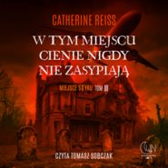 W tym miejscu cienie nigdy nie zasypiają. Miejsce styku. Tom 3
