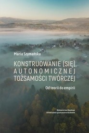 Konstruowanie (się) autonomicznej tożsamości...